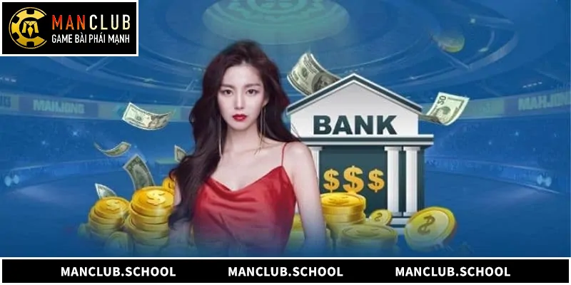 Nạp Tiền ManClub – Giao Dịch Thần Tốc Nhận Ngàn Ưu Đãi Hướng dẫn nạp tiền ManClub an toàn, nhanh chóng và bảo mật tuyệt đối